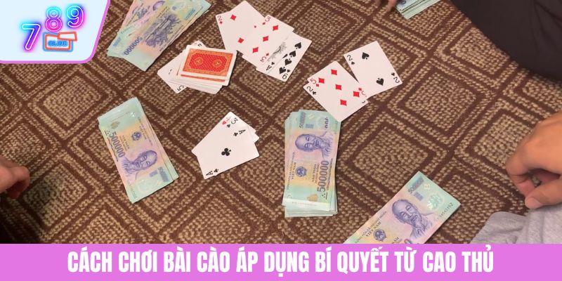 Cách Chơi Bài Cào - Hướng Dẫn Dành Cho Tân Thủ Tại 789CLUB 4 Cách chơi bài cào áp dụng bí quyết từ cao thủ