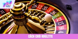 Cách Chơi Roulette: Hướng Dẫn Chi Tiết Từng Bước Tại 789CLUB