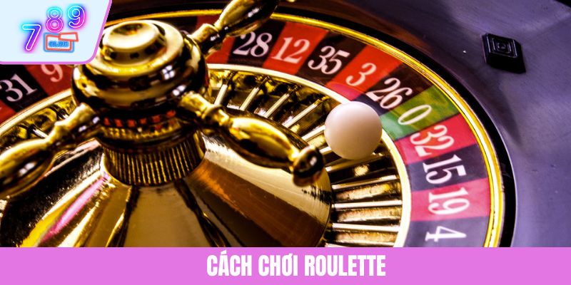 Cách Chơi Roulette: Hướng Dẫn Chi Tiết Từng Bước Tại 789CLUB 1 Cách Chơi Roulette: Hướng Dẫn Chi Tiết Từng Bước Tại 789CLUB
