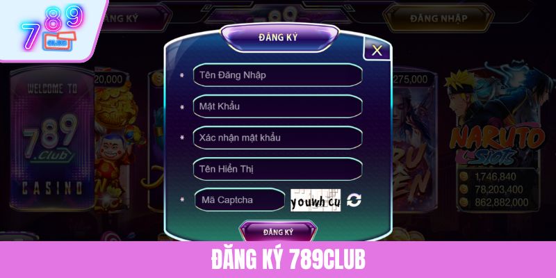 Đăng Ký 789CLUB - Hướng Dẫn Giúp Bạn Có Khởi Đầu Thuận Lợi