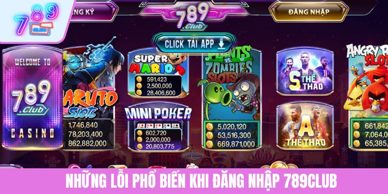 Đăng nhập 789CLUB - Trải Nghiệm Cá Cược Không Gián Đoạn 4 Những lỗi phổ biến khi đăng nhập 789CLUB