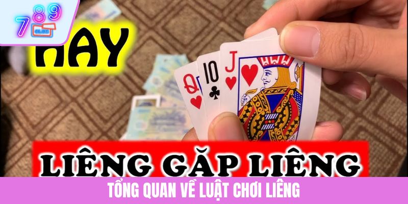 Mẹo Chơi Liêng - Chiến Thuật Giúp Tân Thủ Tự Tin Thắng Lớn 2 Tổng quan về luật chơi Liêng