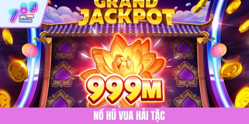 Nổ Hũ Vua Hải Tặc - Siêu Phẩm Quay Thưởng Tại 789CLUB 1 Nổ Hũ Vua Hải Tặc - Siêu Phẩm Quay Thưởng Tại 789CLUB